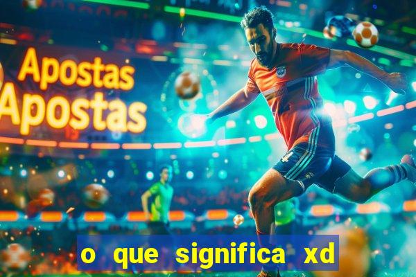 o que significa xd em jogos